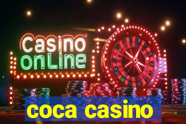 coca casino