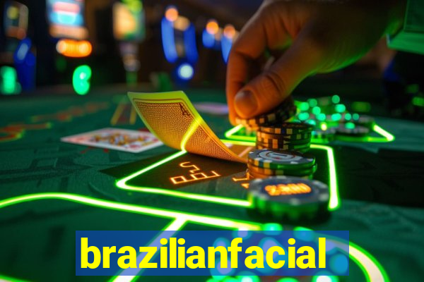 brazilianfacial