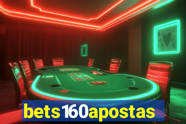 bets160apostas