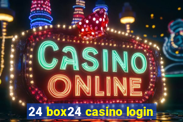 24 box24 casino login