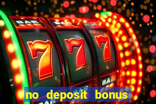 no deposit bonus casino new