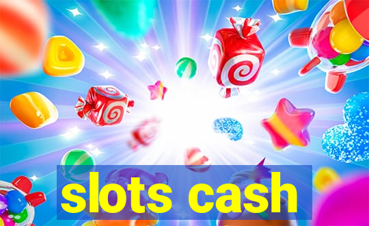 slots cash