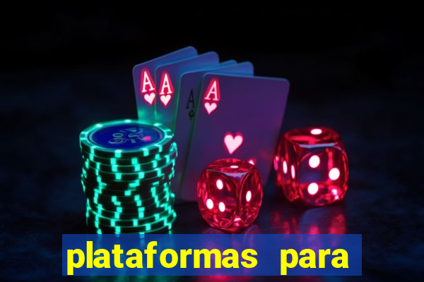 plataformas para jogar tiger fortune