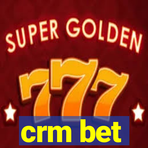 crm bet