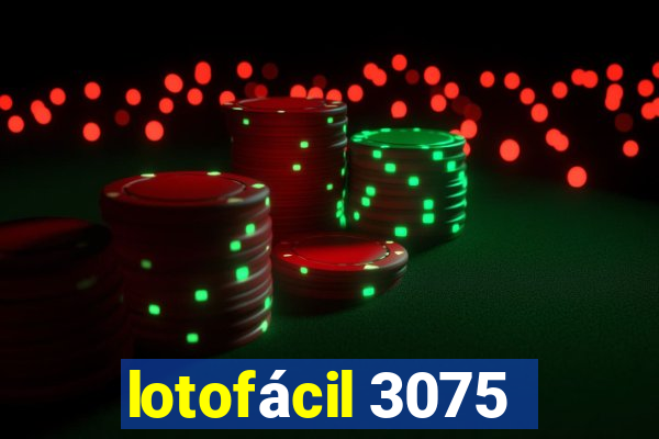 lotofácil 3075