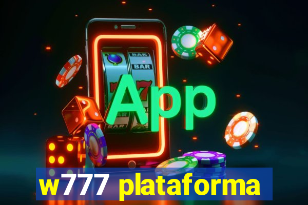 w777 plataforma