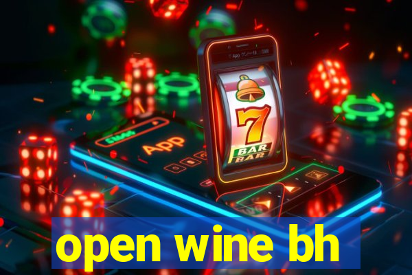 open wine bh