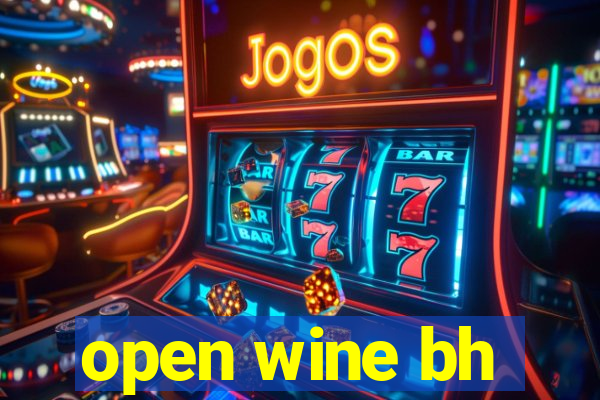 open wine bh