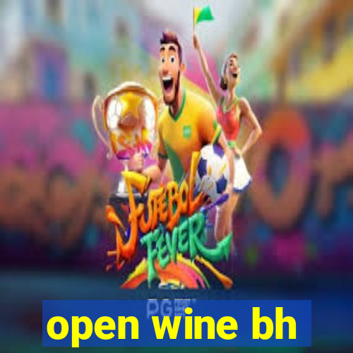 open wine bh