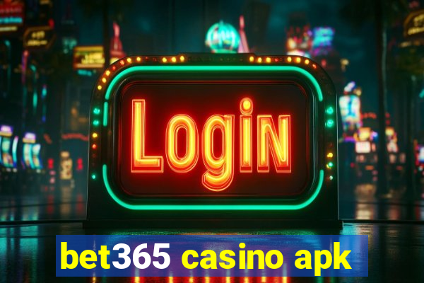 bet365 casino apk