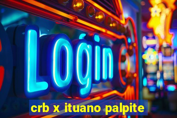 crb x ituano palpite