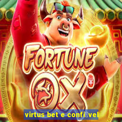 virtus bet e confi谩vel