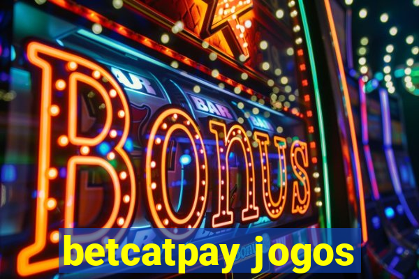 betcatpay jogos