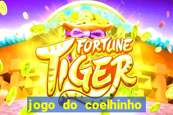 jogo do coelhinho que d谩 dinheiro