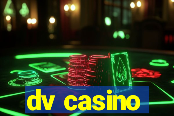 dv casino