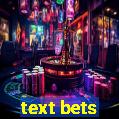 text bets