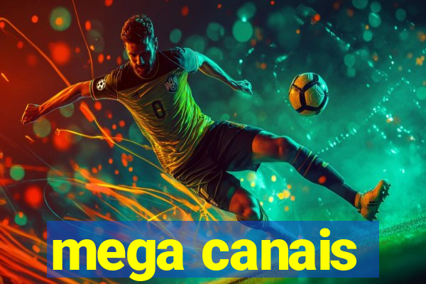 mega canais