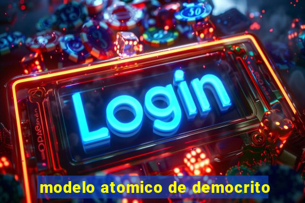 modelo atomico de democrito