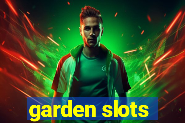 garden slots