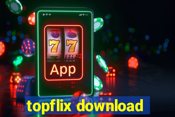 topflix download