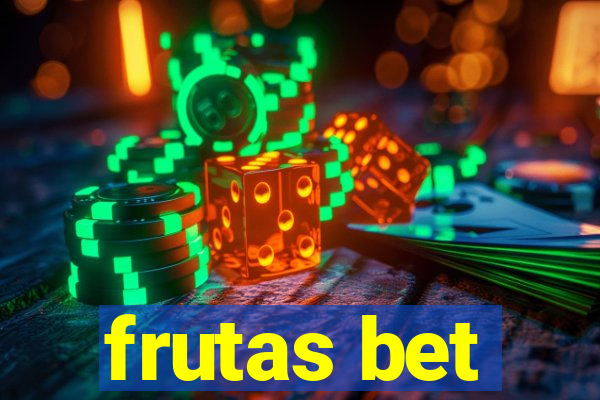 frutas bet