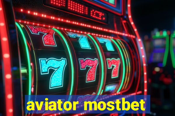 aviator mostbet