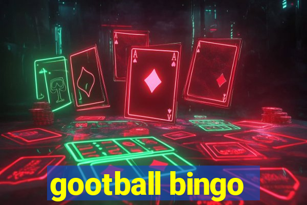 gootball bingo