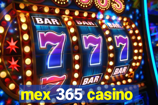 mex 365 casino