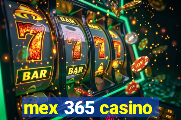 mex 365 casino