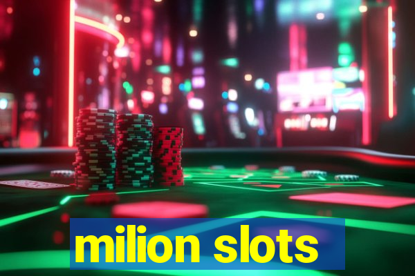 milion slots