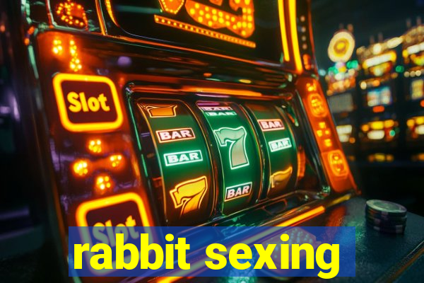 rabbit sexing