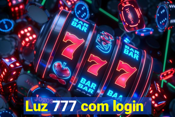 Luz 777 com login