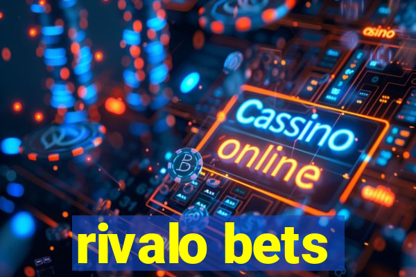 rivalo bets