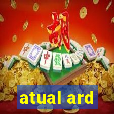 atual ard