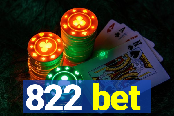 822 bet