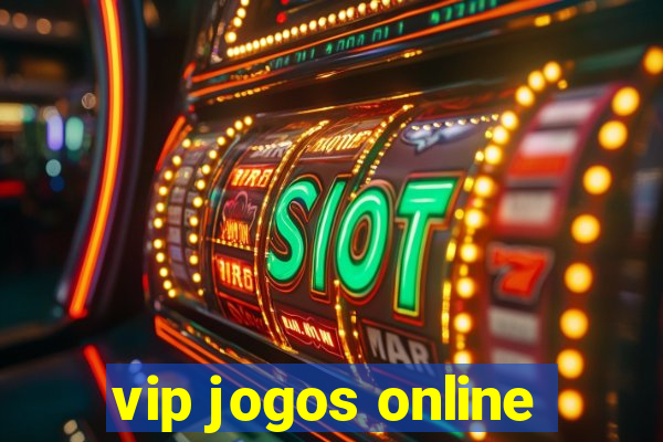 vip jogos online