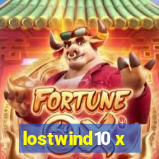 lostwind10 x