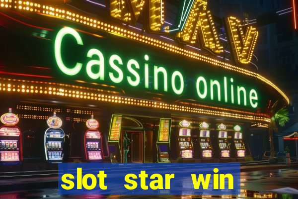 slot star win casino slot 777