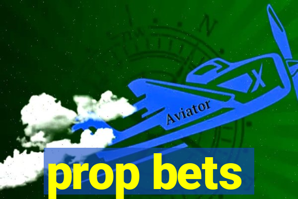 prop bets