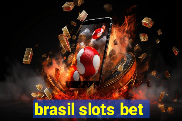 brasil slots bet