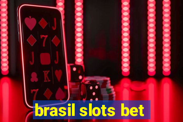 brasil slots bet