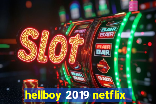 hellboy 2019 netflix