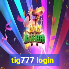 tig777 login