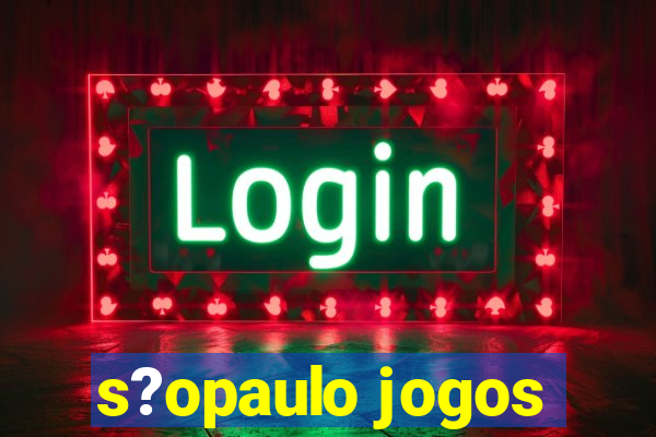 s?opaulo jogos