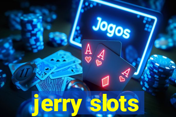 jerry slots