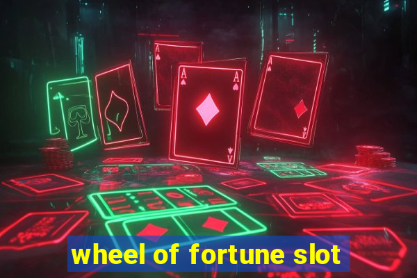 wheel of fortune slot