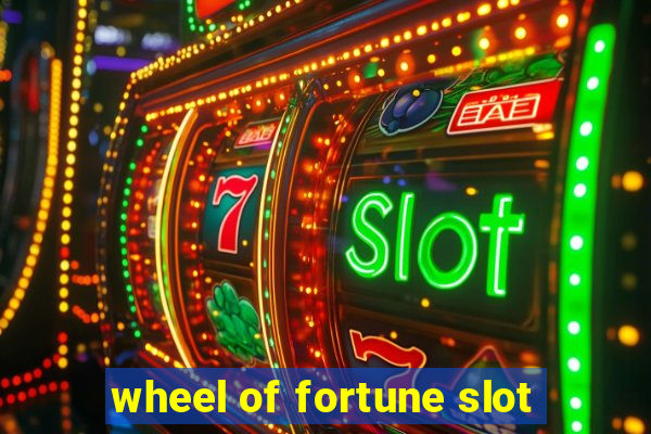 wheel of fortune slot