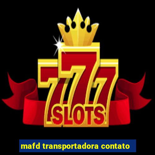 mafd transportadora contato