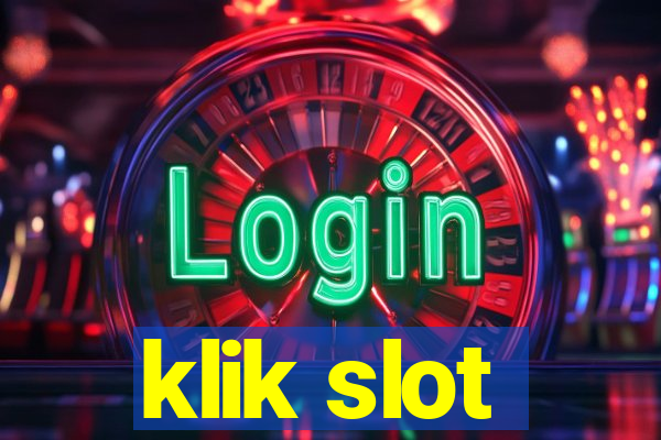 klik slot