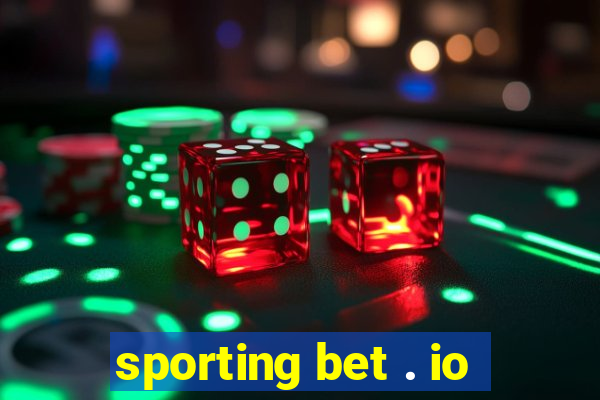 sporting bet . io